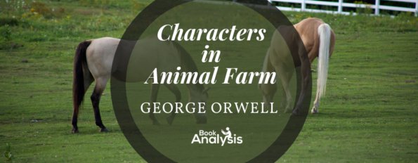 Animal Farm Character List | Book Analysis