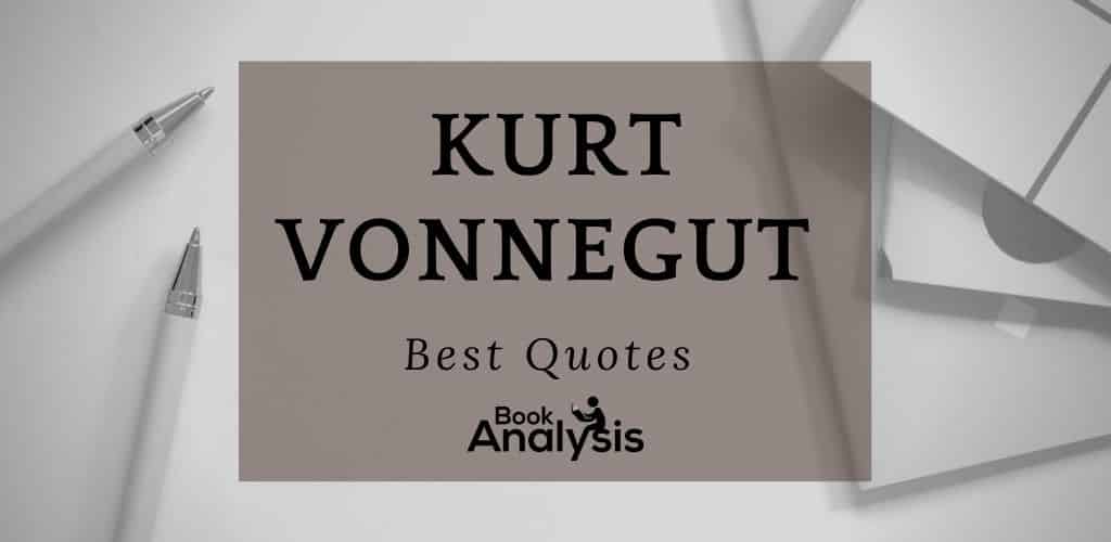 Kurt Vonnegut Best Quotes Kurt Vonnegut Best Quotes