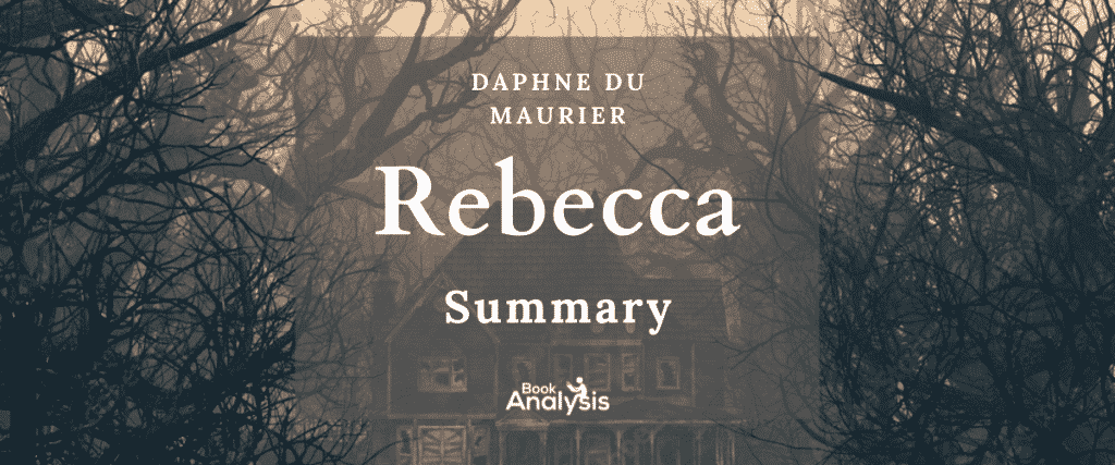 Rebecca Summary Rebecca Summary