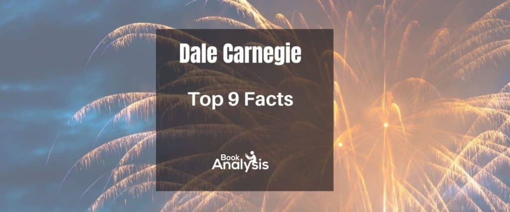 Dale Carnegie Top 9 Facts Dale Carnegie Top 9 Facts