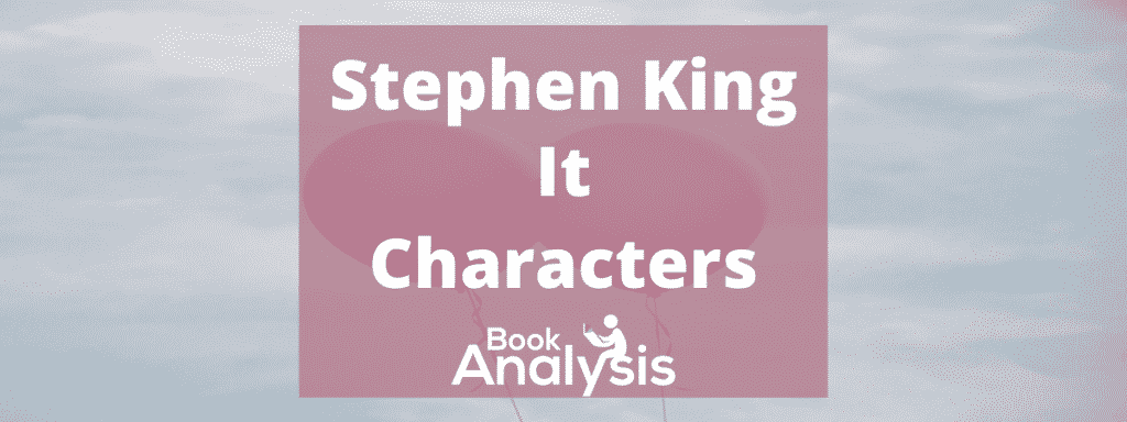 It Characters by Stephen King It Characters by Stephen King