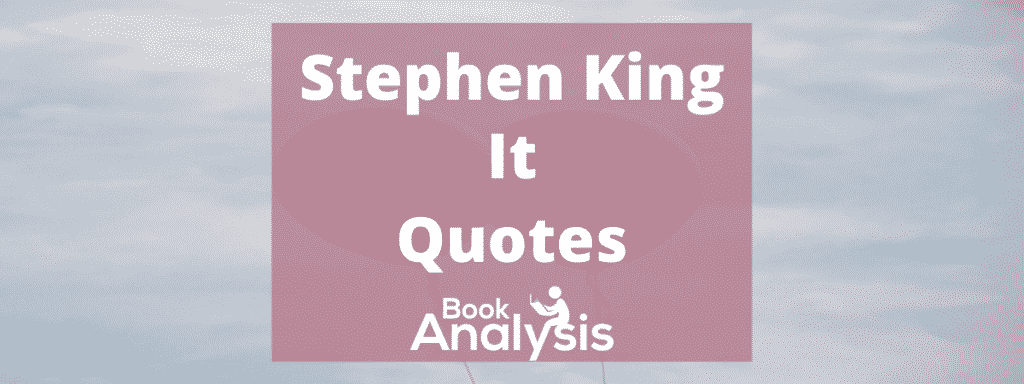 Quotes from It by Stephen King Quotes from It by Stephen King
