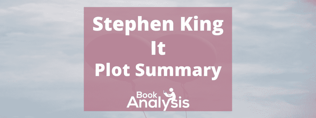 It Summary Plot summary of It by Stephen King