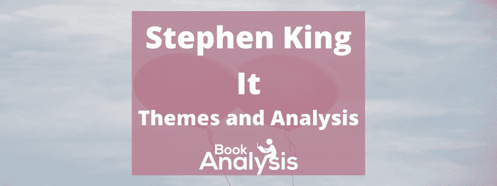 It Themes and Analysis 1 Themes and analysis of events in It by Stephen King
