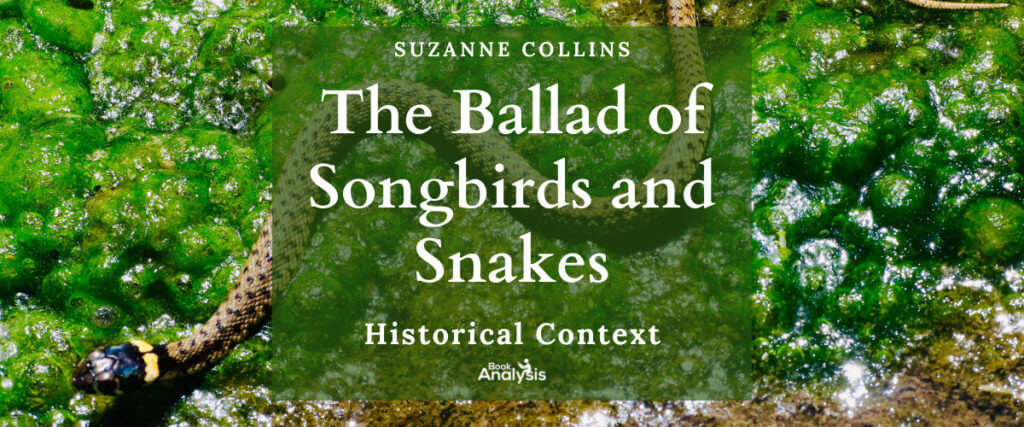 The Ballad of Songbirds and Snakes Historical Context