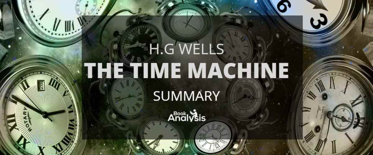 The Time Machine Novel Summary – A Journey Through Time and Social Class