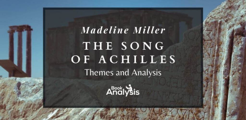 The Song of Achilles Themes and Analysis 